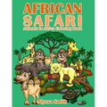 African Safari: Animals in Africa Coloring Book