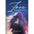 If Love Was Enough
