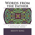 Words from the Father: A Christian Adult Coloring Book