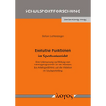 Exekutive Funktionen Im Sportunterricht: Eine Untersuchung Zur Wirkung Von Trainingsprogrammen Auf Die Ausdauer, Das Arbeitsgedachtnis Und Die Inhibit