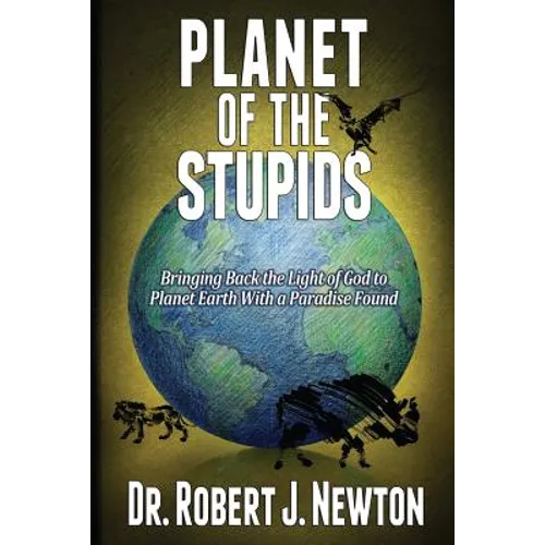 Planet of the Stupids