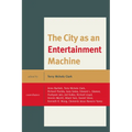 The City as an Entertainment Machine