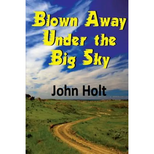 Blown Away Under the Big Sky