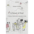 In Pursuit of Proof: A History of Identification Documents in India