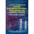 Future Electricity Systems: Challenges and Current Trends (NCEFES 2021)