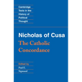 Nicholas of Cusa: The Catholic Concordance
