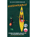 Unsinkable: Cancer, Five Boats, and my 710-Kilometre Sea Swim