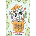 Healthy Cooking Recipes: A Book to Write & Keep Track of Food Recipes - Build Your Personal Collection of Recipes for Future Use