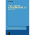 Constructing Us: The First and Second Persons in Spanish Media Discourse