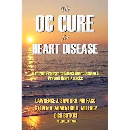 The OC Cure For Heart Disease