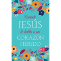 Cuando Jesús Le Habla a Un Corazón Herido