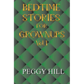 Bedtime Stories for Grown Ups Vol 1