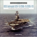 USS Intrepid (CV-11/Cva-11/Cvs-11): From World War II, Korea, and Vietnam to Museum Ship