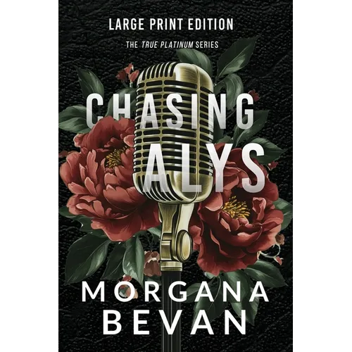 Chasing Alys: A Rock Star Romance (Large Print)