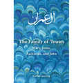 The Family of 'Imran: Mary, Jesus, Zachariah, and John