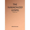 The Harmonized Gospel Apocalyptic Version