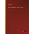 Marmion; A Tale Of Flodden Field: in large print