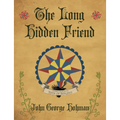 The Long Hidden Friend