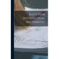 Ray's New Intellectual Arithmetic