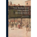 The Annals of the Grand Monadnock