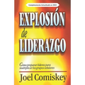 Explosión de Liderazgo: Cómo preparar líderes para multiplicar los grupos celulares