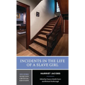 Incidents in the Life of a Slave Girl: A Norton Critical Edition
