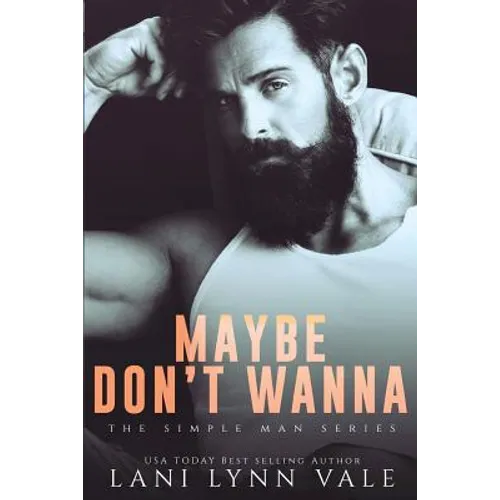 Maybe Don't Wanna
