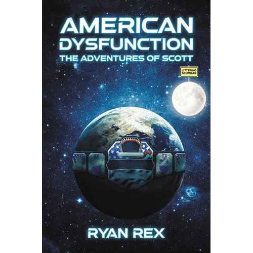 American Dysfunction: The Adventures of Scott