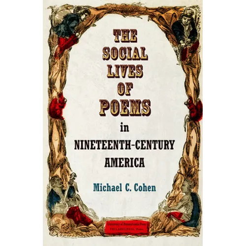 The Social Lives of Poems in Nineteenth-Century America