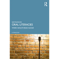 Oral Literacies: When Adults Read Aloud