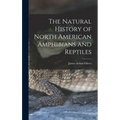 The Natural History of North American Amphibians and Reptiles