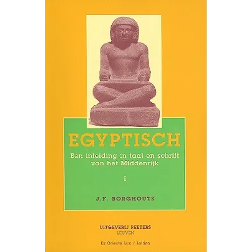 Egyptisch: Een Inleiding In Schrift En Taal Van Het Middenrijk