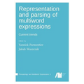 Representation and parsing of multiword expressions