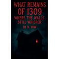 What Remains of 1309
