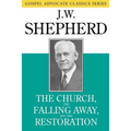 The Church, the Falling Away, and the Restoration