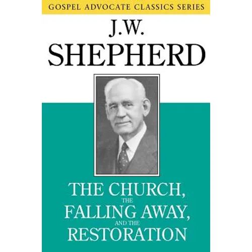The Church, the Falling Away, and the Restoration