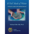 A Fish Made of Water: An Oracle's Guide to the Spiritual Universe