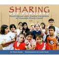 Sharing Our Homeland: Palestinian and Jewish Children at Summer Peace Camp