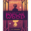 The House in Poplar Wood: (Fantasy Middle Grade Novel, Mystery Book for Middle School Kids)