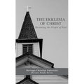 Ekklesia of Christ: Becoming the People of God