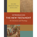 Introducing the New Testament, 2nd Ed.: Its Literature and Theology