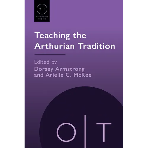 Teaching the Arthurian Tradition