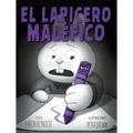 Lapicero Malefico, El