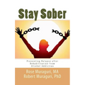 Staying Sober: Prevent Relapse after Rehabilitation from Alcohol Addiction