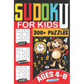 Sudoku for Kids Ages 4-8: 300+ Puzzles from Easy to Challenging with Step-by-Step Solutions, Large Print Edition for Early Learning and Fun Brai