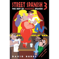 Street Spanish 3: The Best of Naughty Spanish