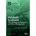 Metabolic Syndrome: From Etiology to Prevention and Clinical Management