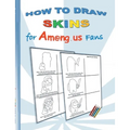 How to Draw Skins for Am@ng.us Fans: drawing, paintbook, painting, paint, coloring, color, App, computer, pc, us, game, apple, videogame, kids, childr