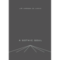 A Gothic Soul