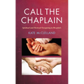 Call the Chaplain: Spiritual and Pastoral Caregiving in Hospitals